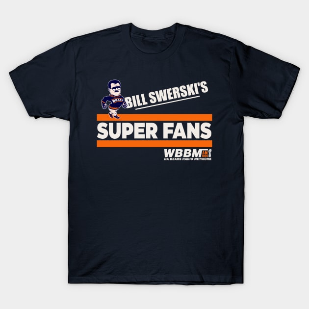 Bill Swerski's Super Fans T-Shirt by darklordpug